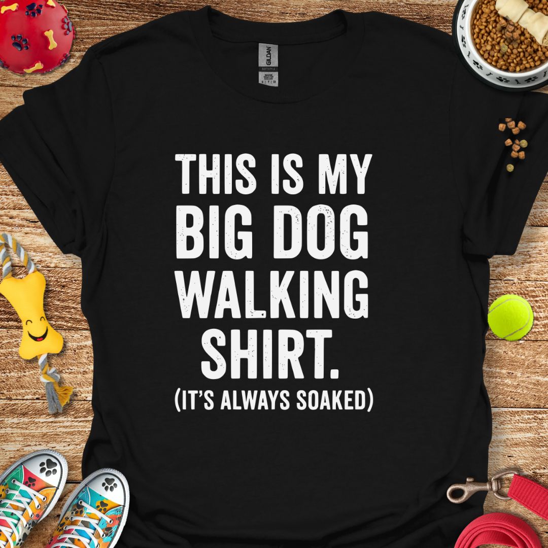 Big Dog Walking T-Shirt