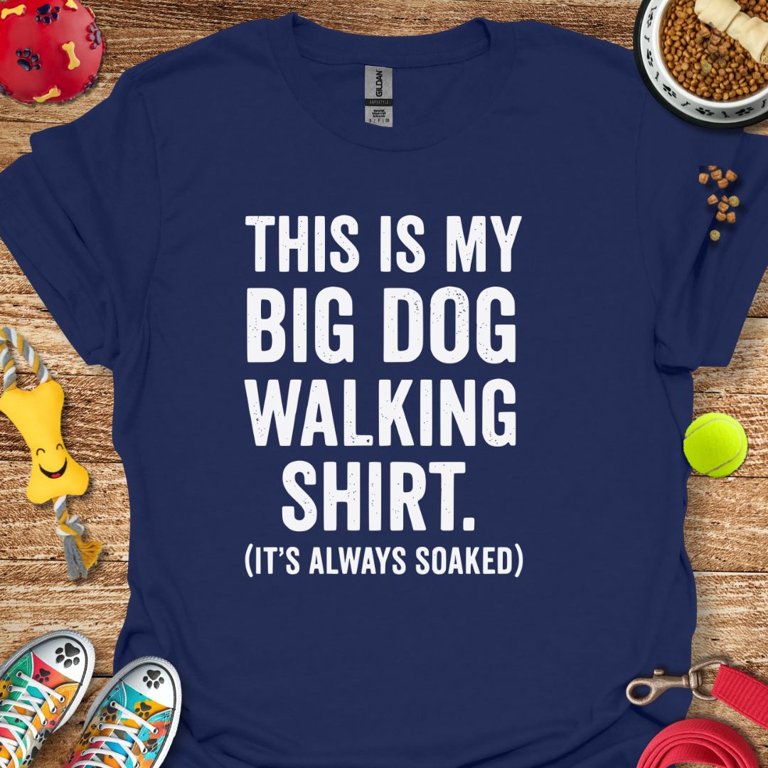 Big Dog Walking T-Shirt