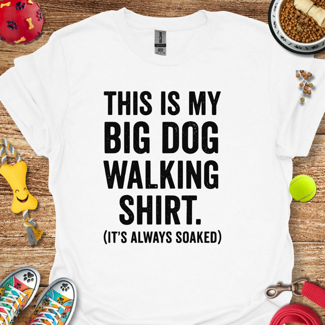Big Dog Walking T-Shirt