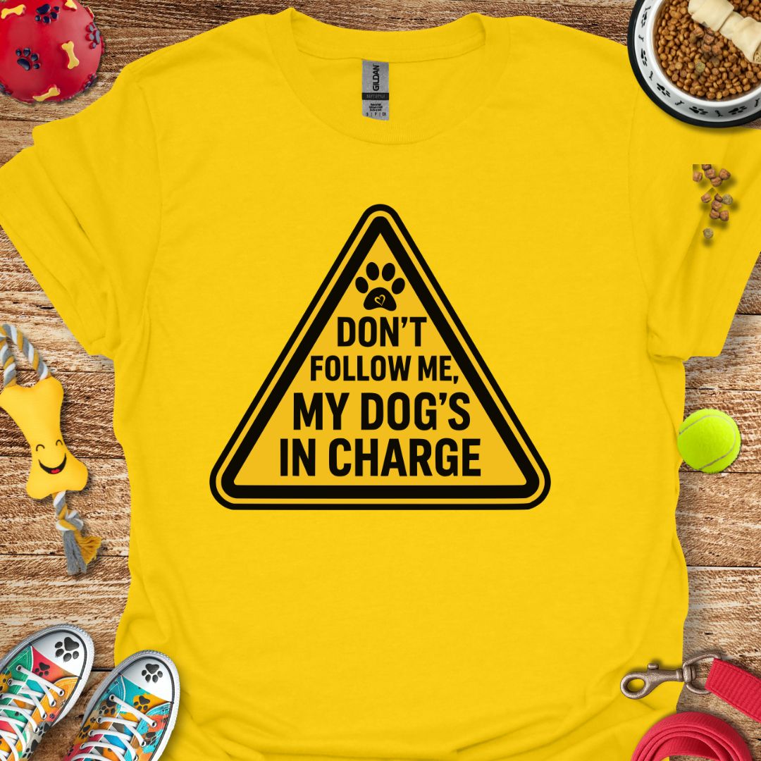 Caution: Don't Follow Me T-Shirt