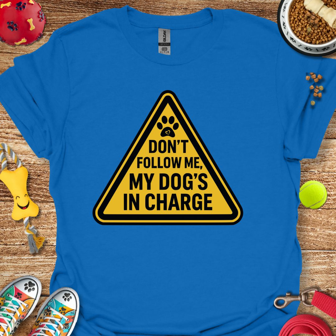 Caution: Don't Follow Me T-Shirt
