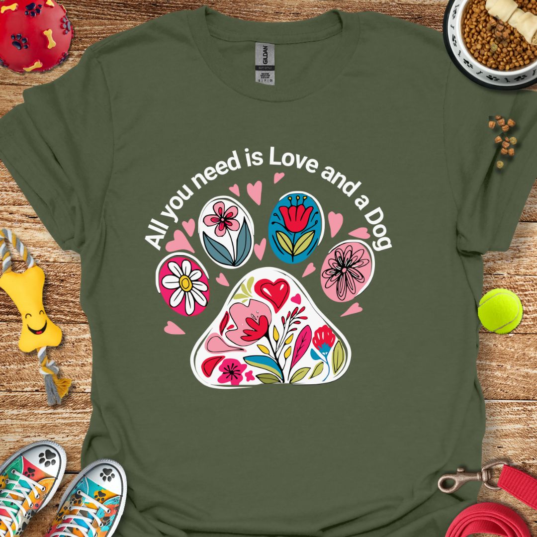 All You Need is Love and a Dog T-Shirt