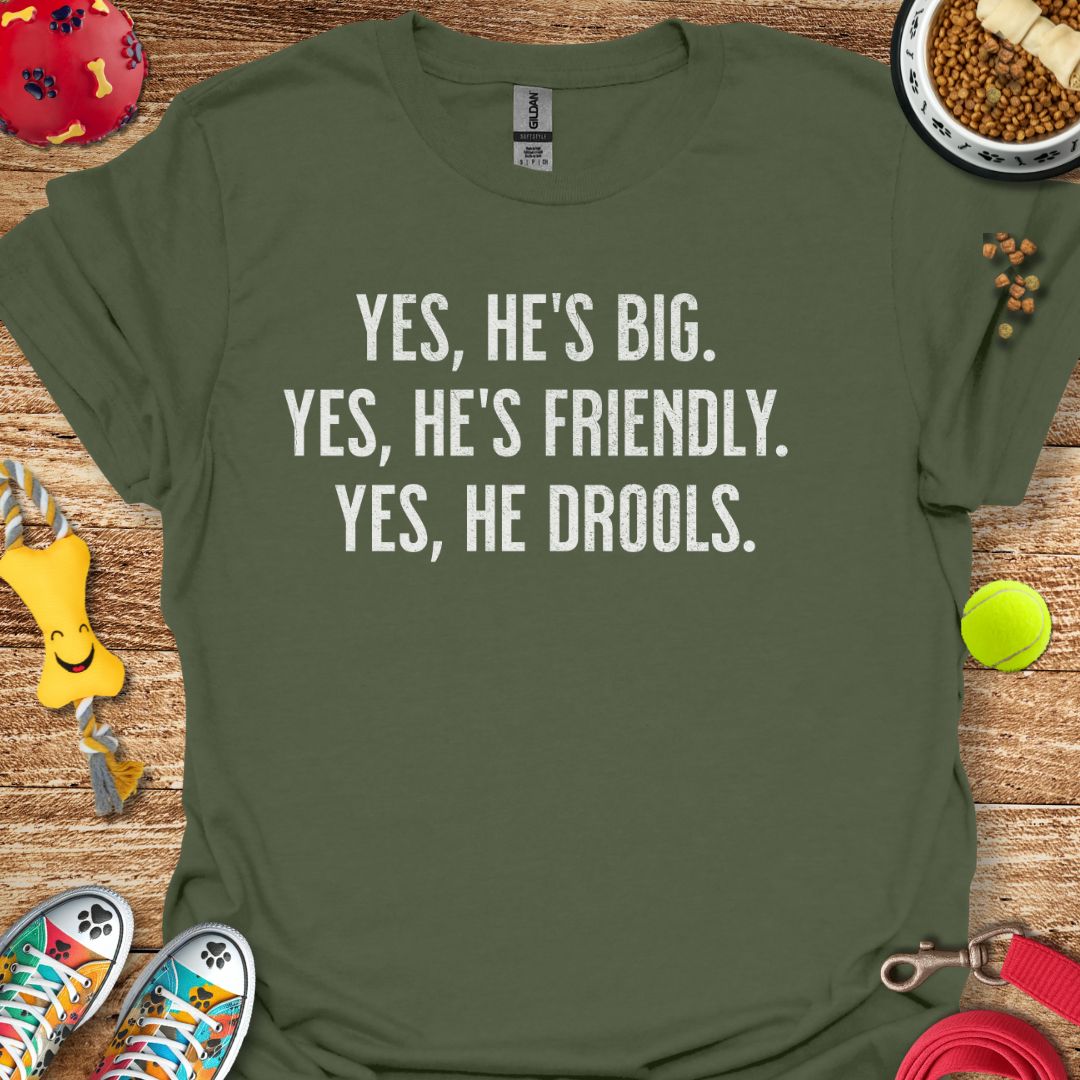 Yes He's Big (distressed) T-Shirt