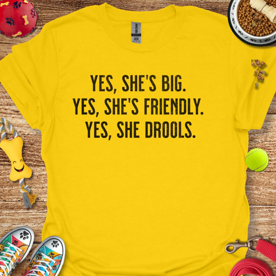 Yes She's Big (distressed) T-Shirt