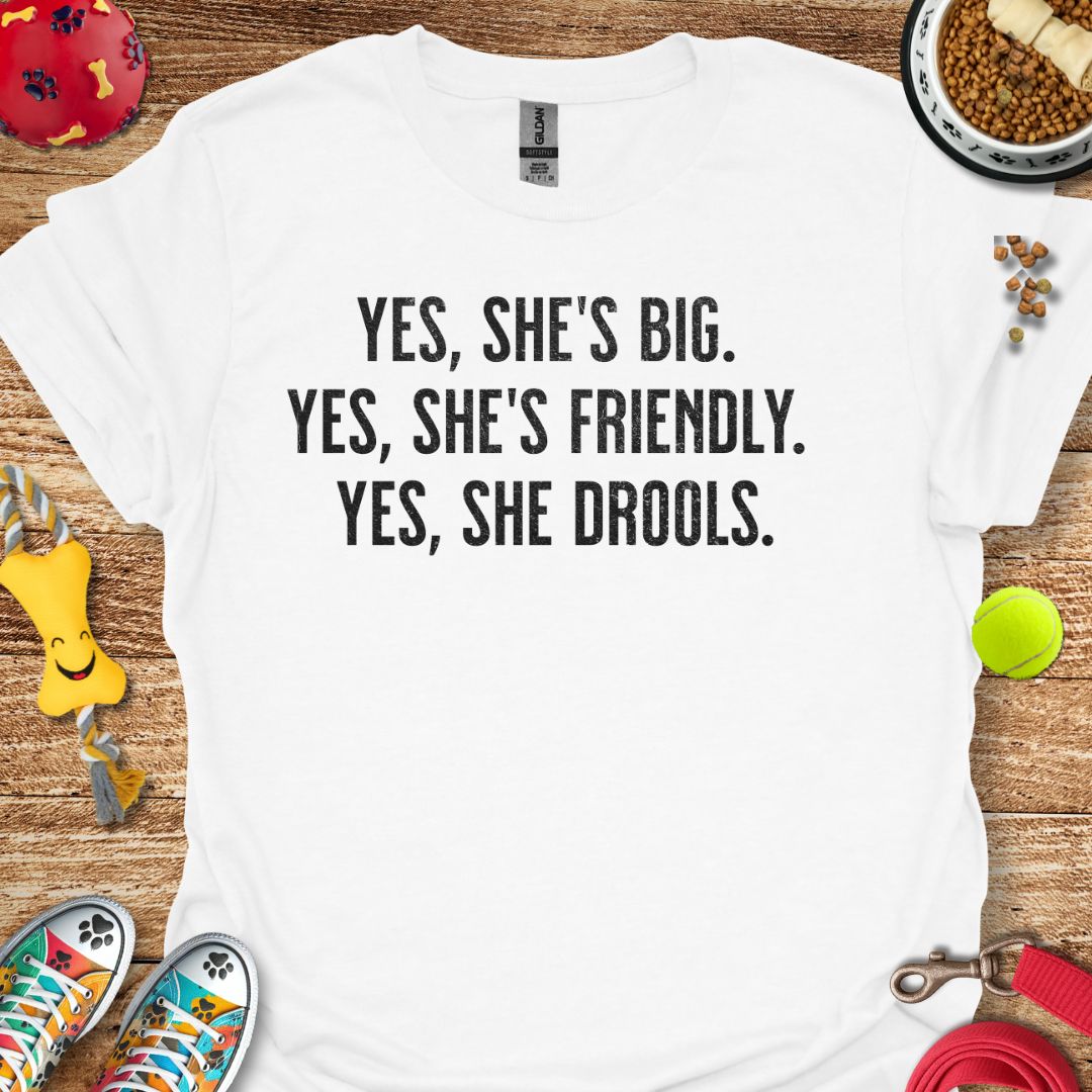 Yes She's Big (distressed) T-Shirt