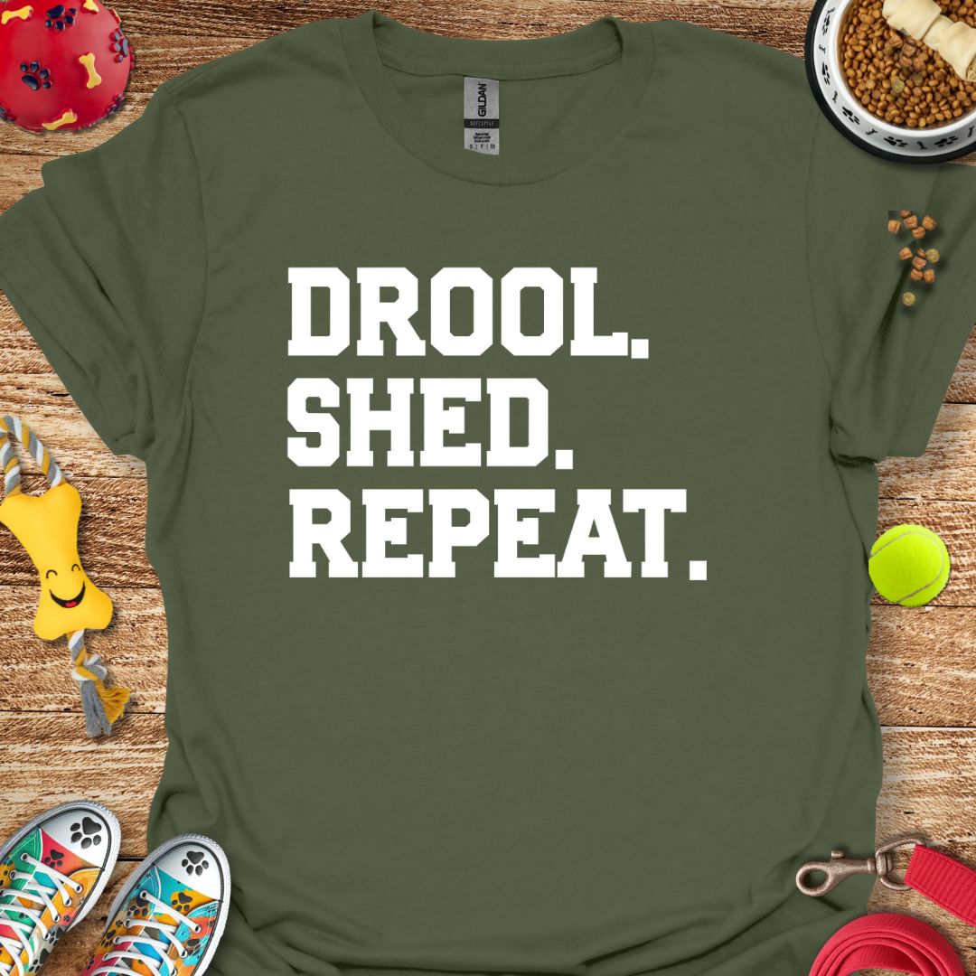Drool Shed Repeat T-Shirt
