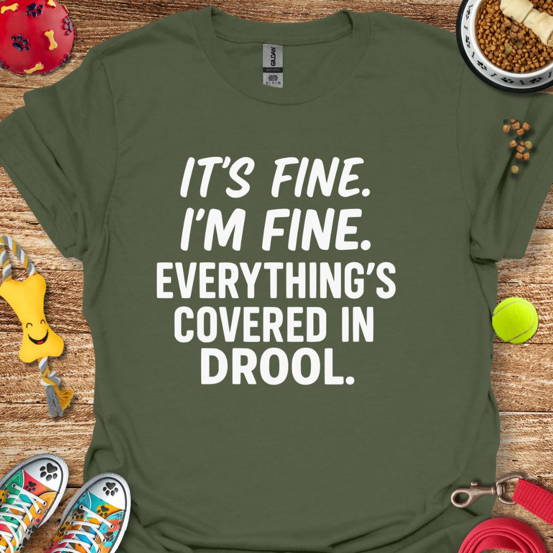 It's Fine I'm Fine T-Shirt