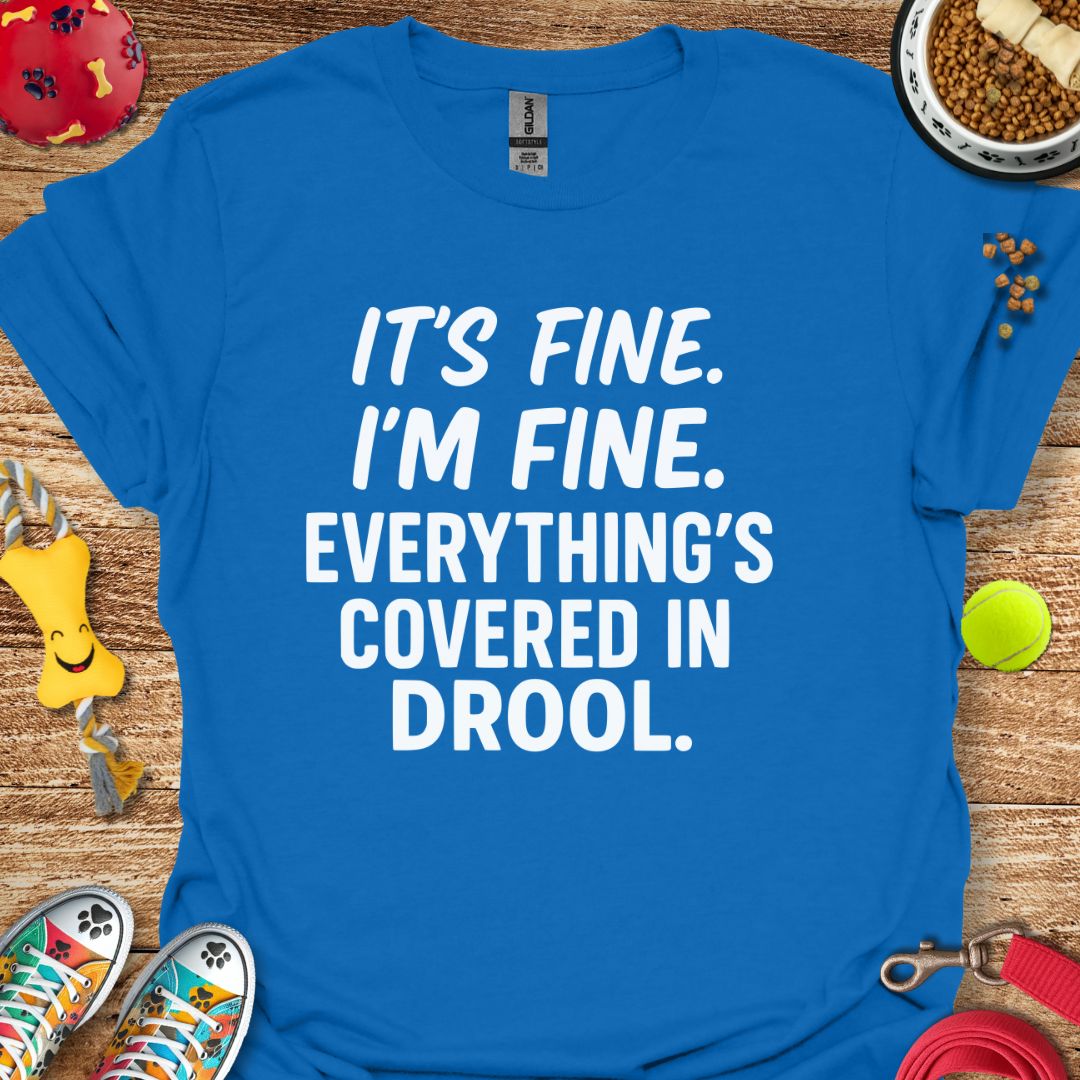 It's Fine I'm Fine T-Shirt