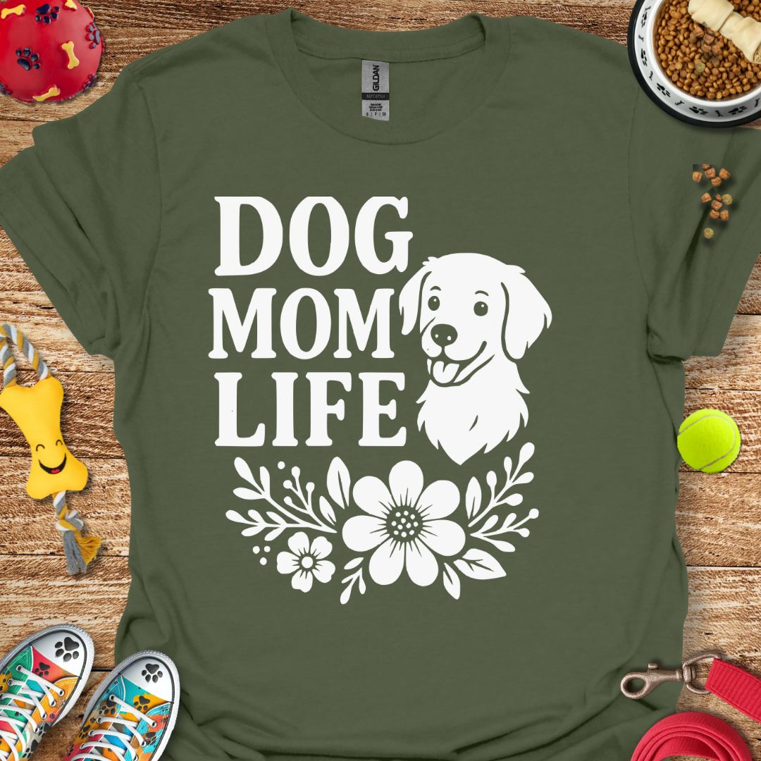 Dog Mom Life T-Shirt