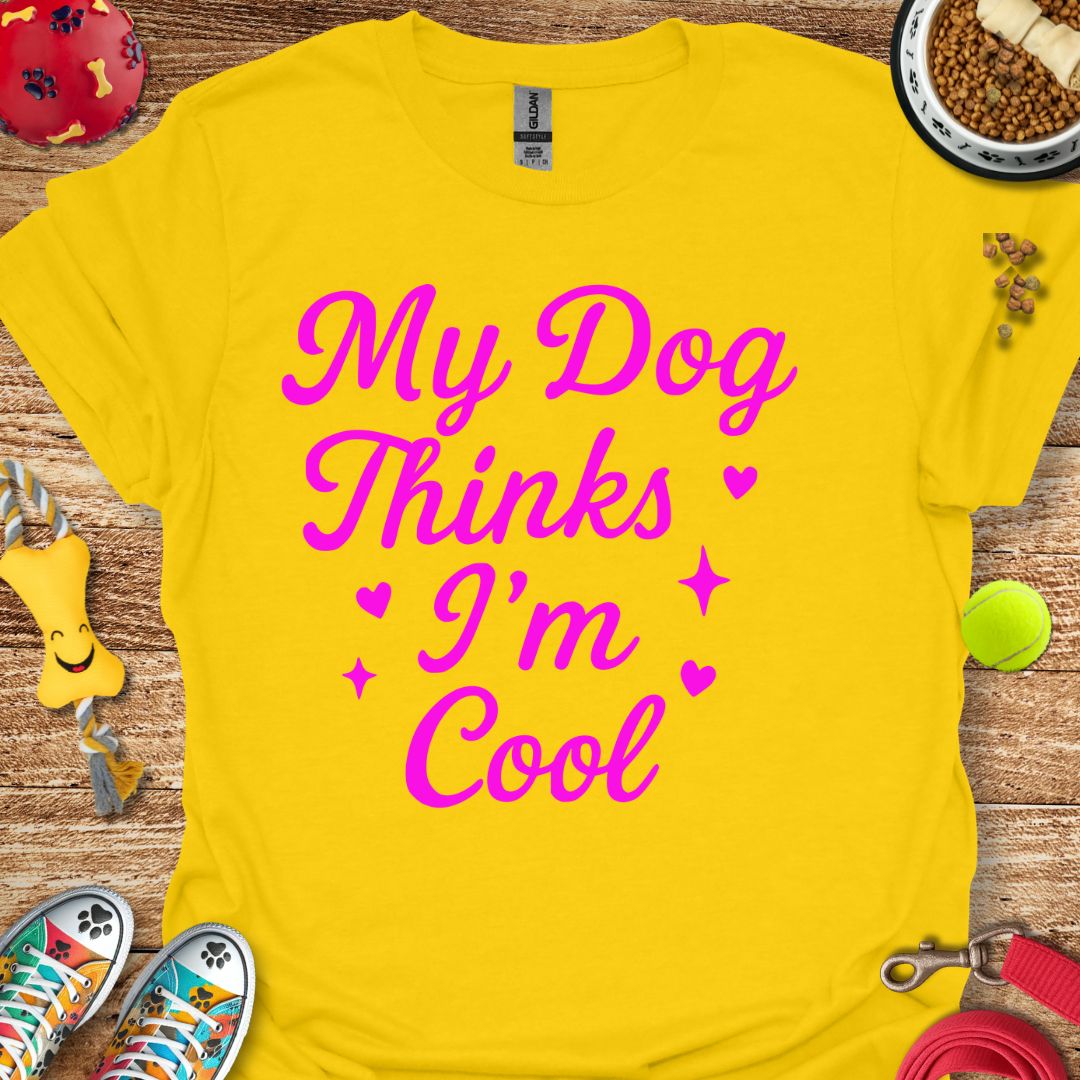 My Dog Thinks T-Shirt
