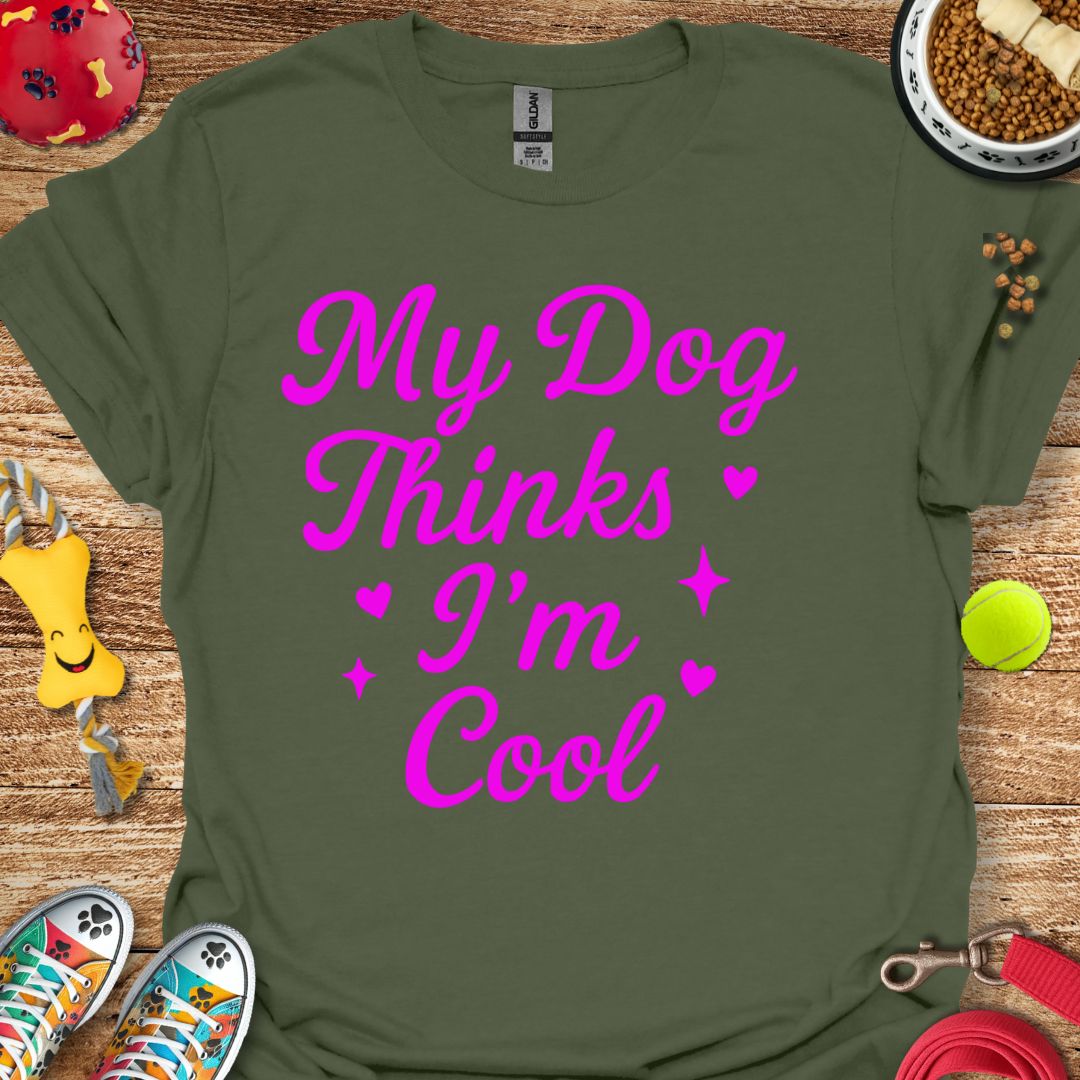 My Dog Thinks T-Shirt