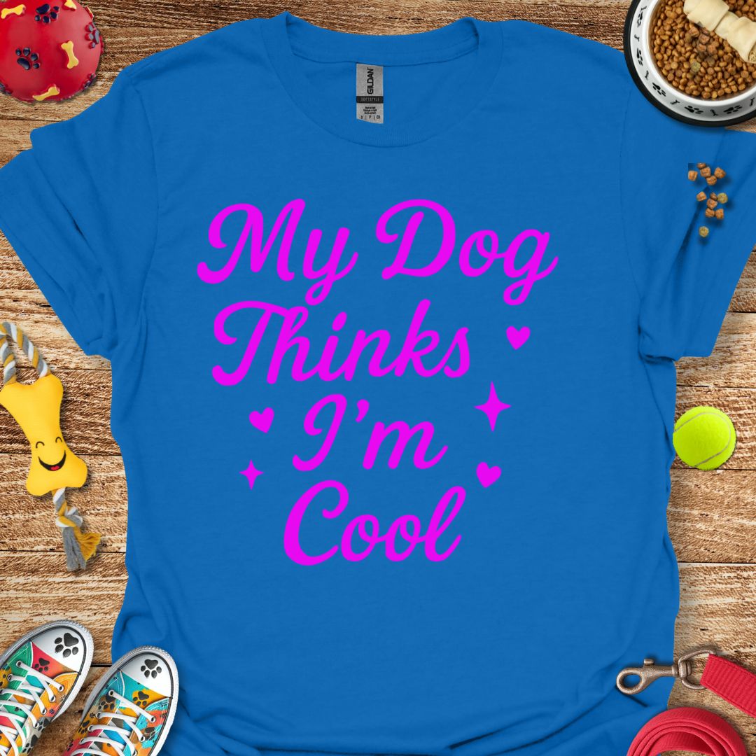 My Dog Thinks T-Shirt