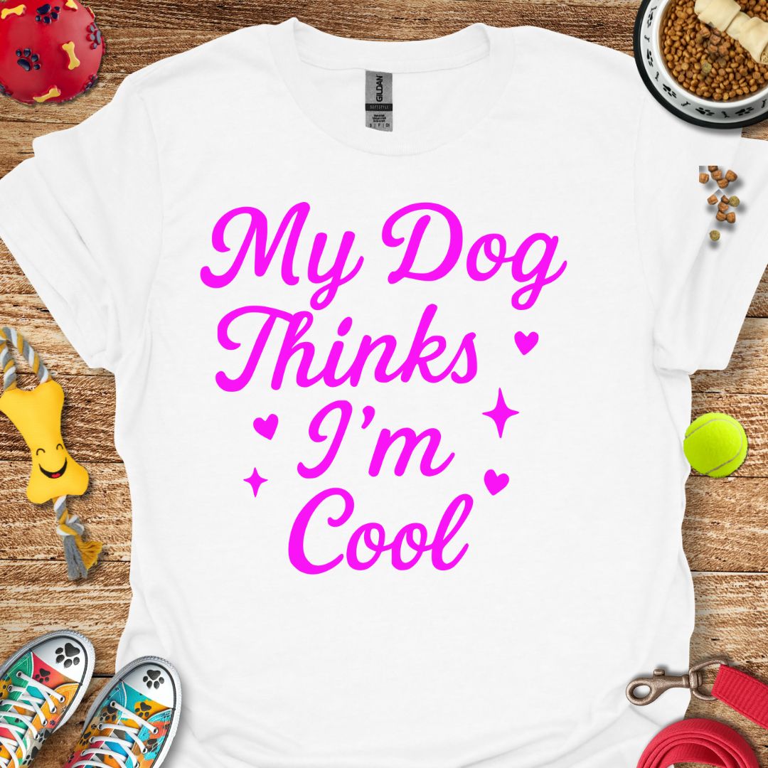 My Dog Thinks T-Shirt