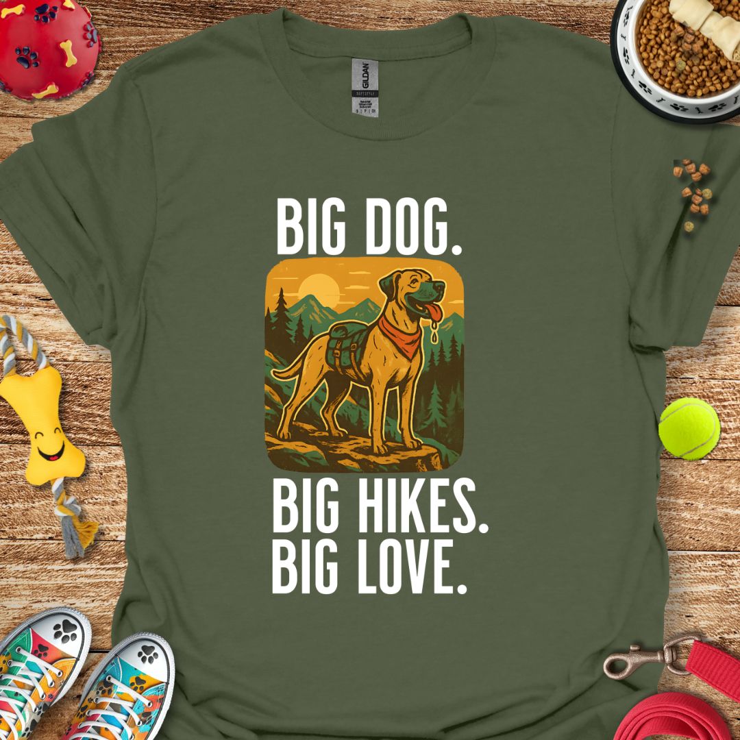 Big Dog Big Hikes T-Shirt