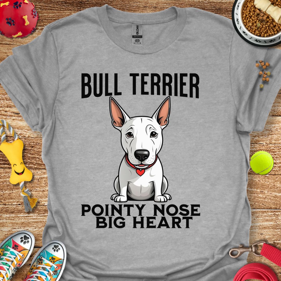 Bull Terrier Pointy Nose Big Heart T-Shirt