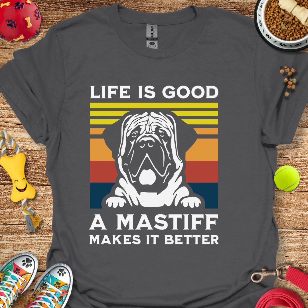 Life is Good Mastiff T-Shirt