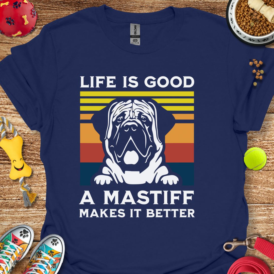 Life is Good Mastiff T-Shirt