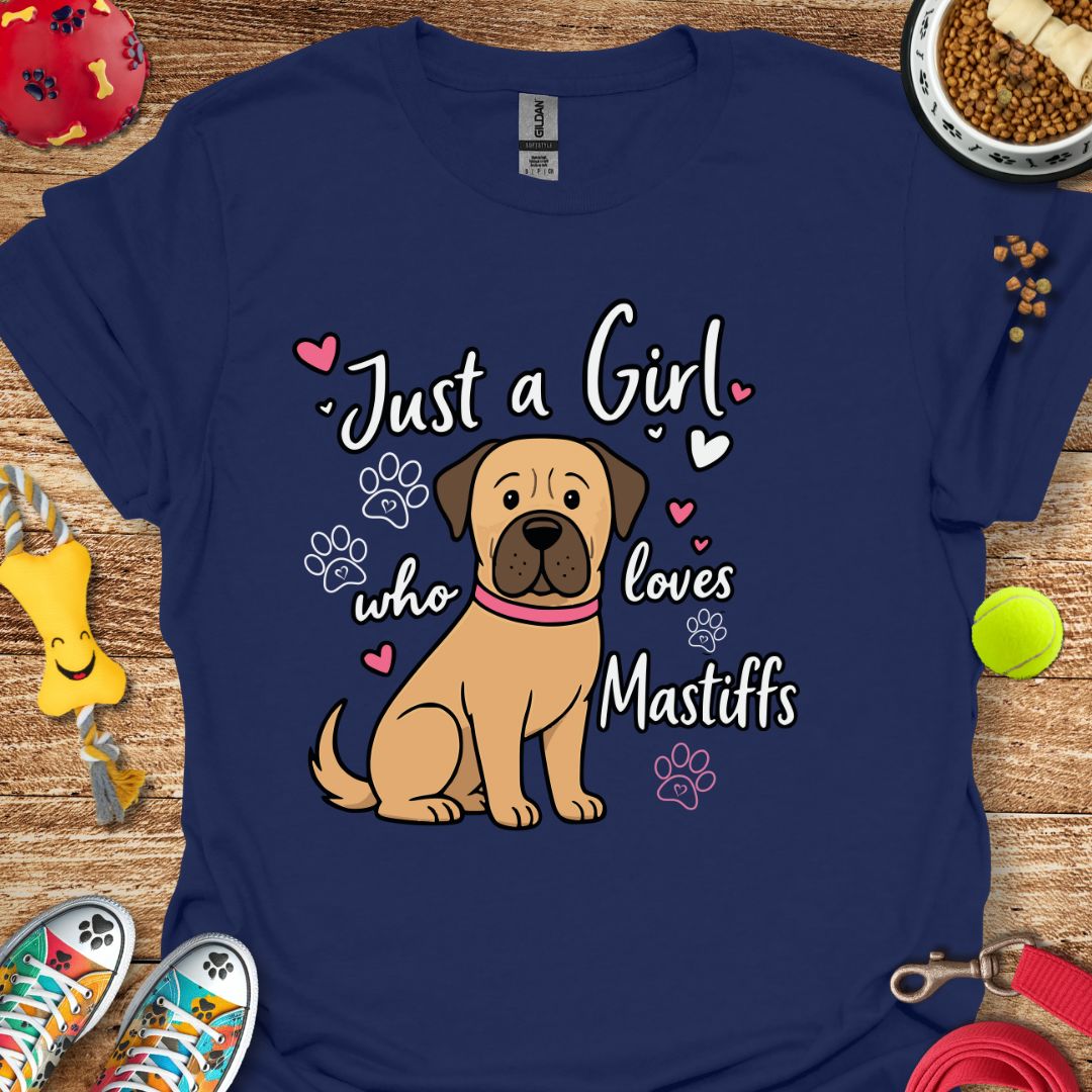 Just A Girl Mastiff T-Shirt