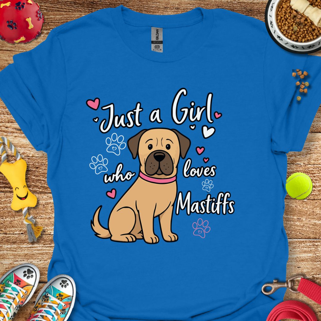 Just A Girl Mastiff T-Shirt