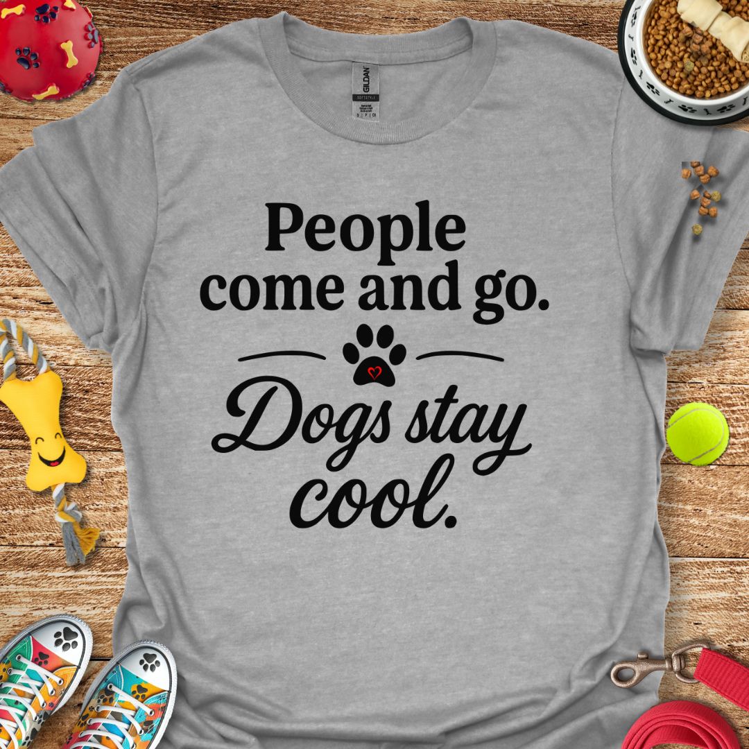 People Come and Go T-Shirt