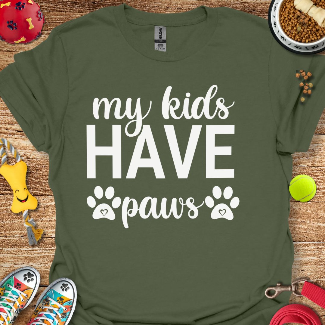 My Kids Have Paws T-Shirt