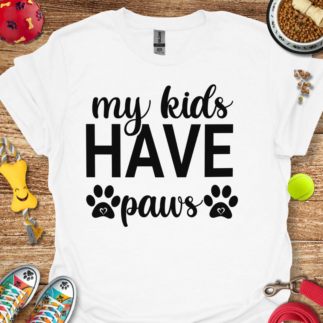 My Kids Have Paws T-Shirt