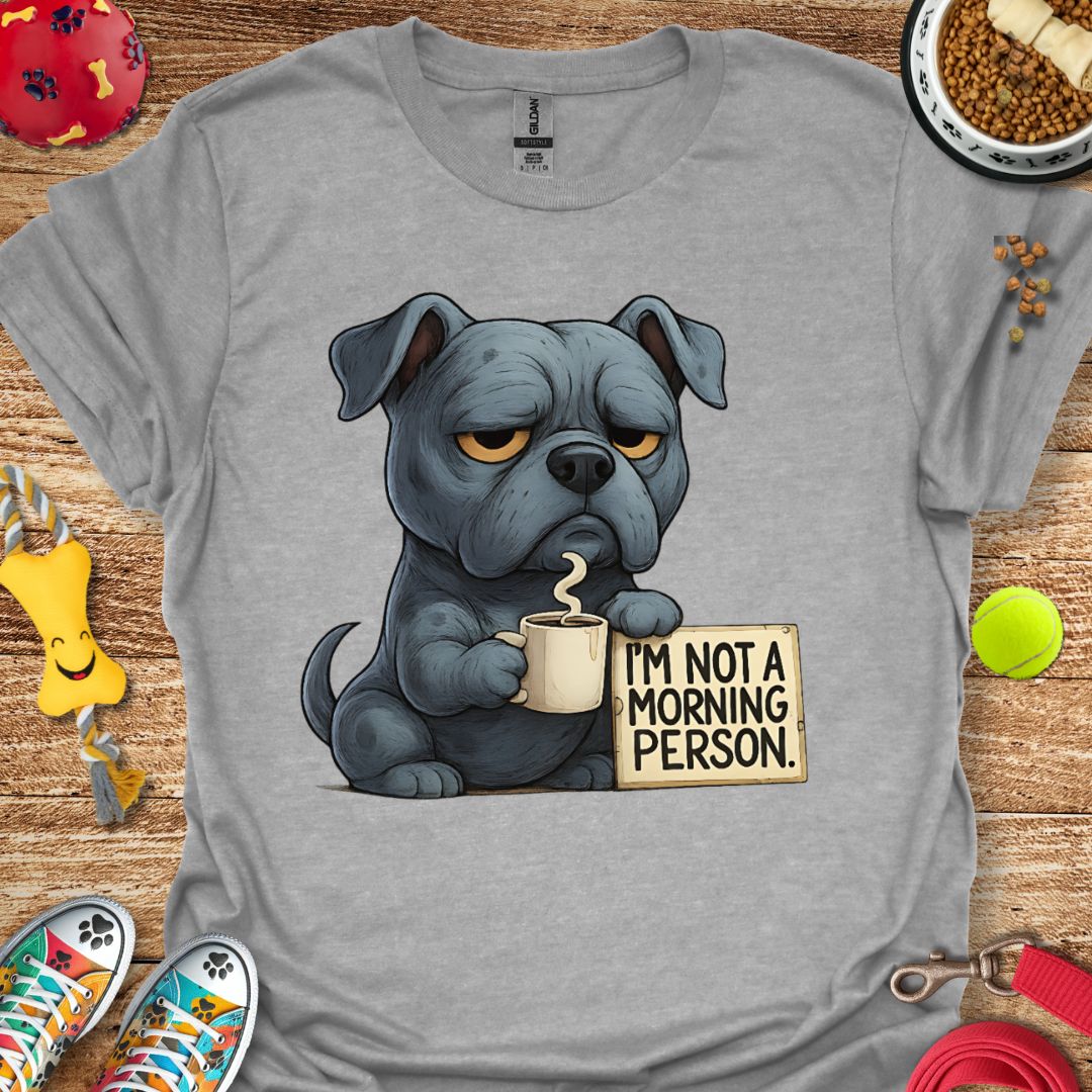Grumpy Morning Pitbull T-Shirt
