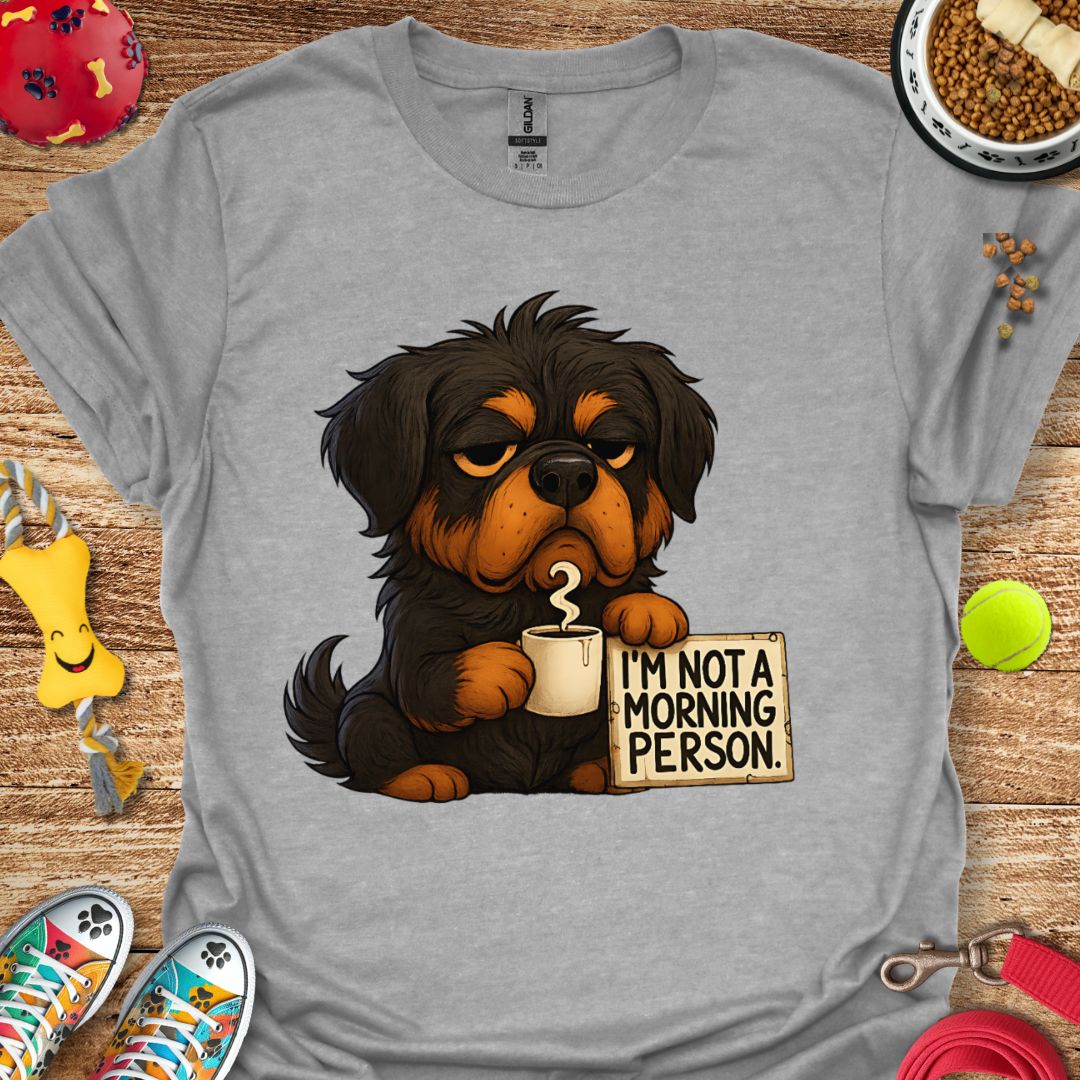 Grumpy Morning Rottie T-Shirt