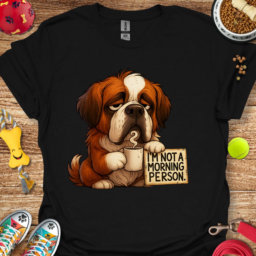 Grumpy Morning Saint Bernard T-Shirt