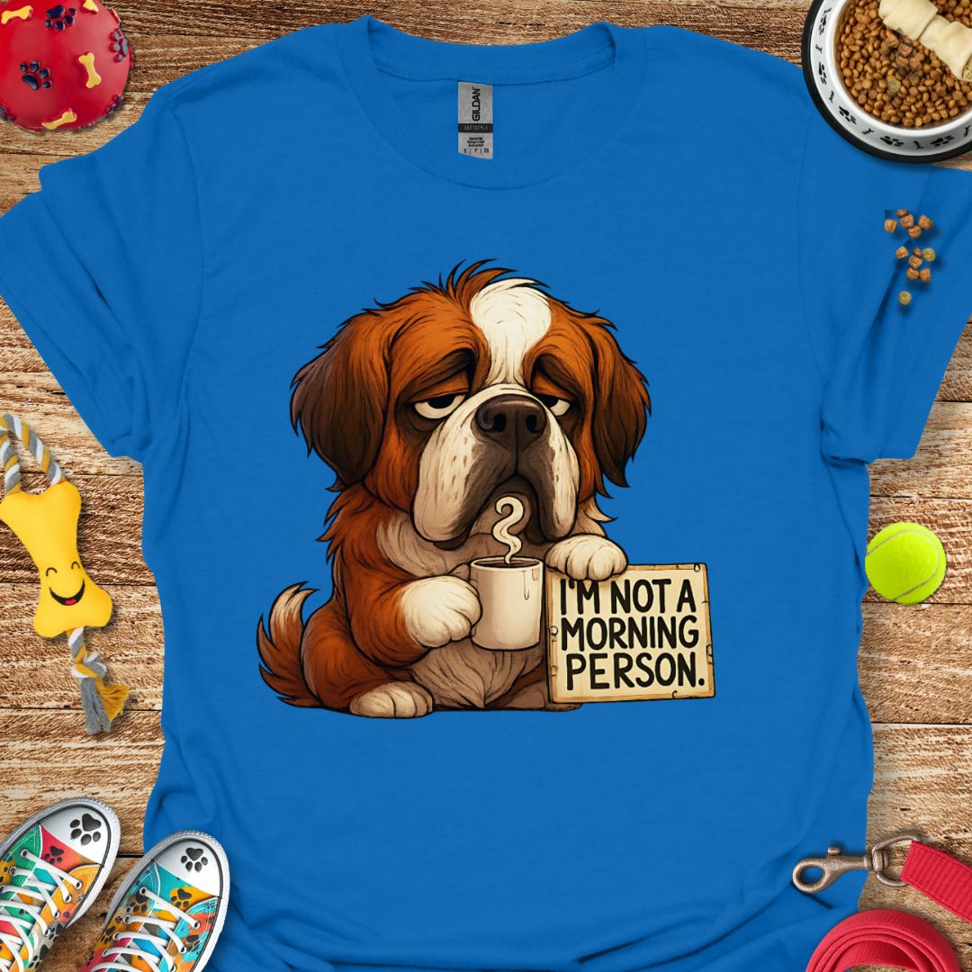 Grumpy Morning Saint Bernard T-Shirt