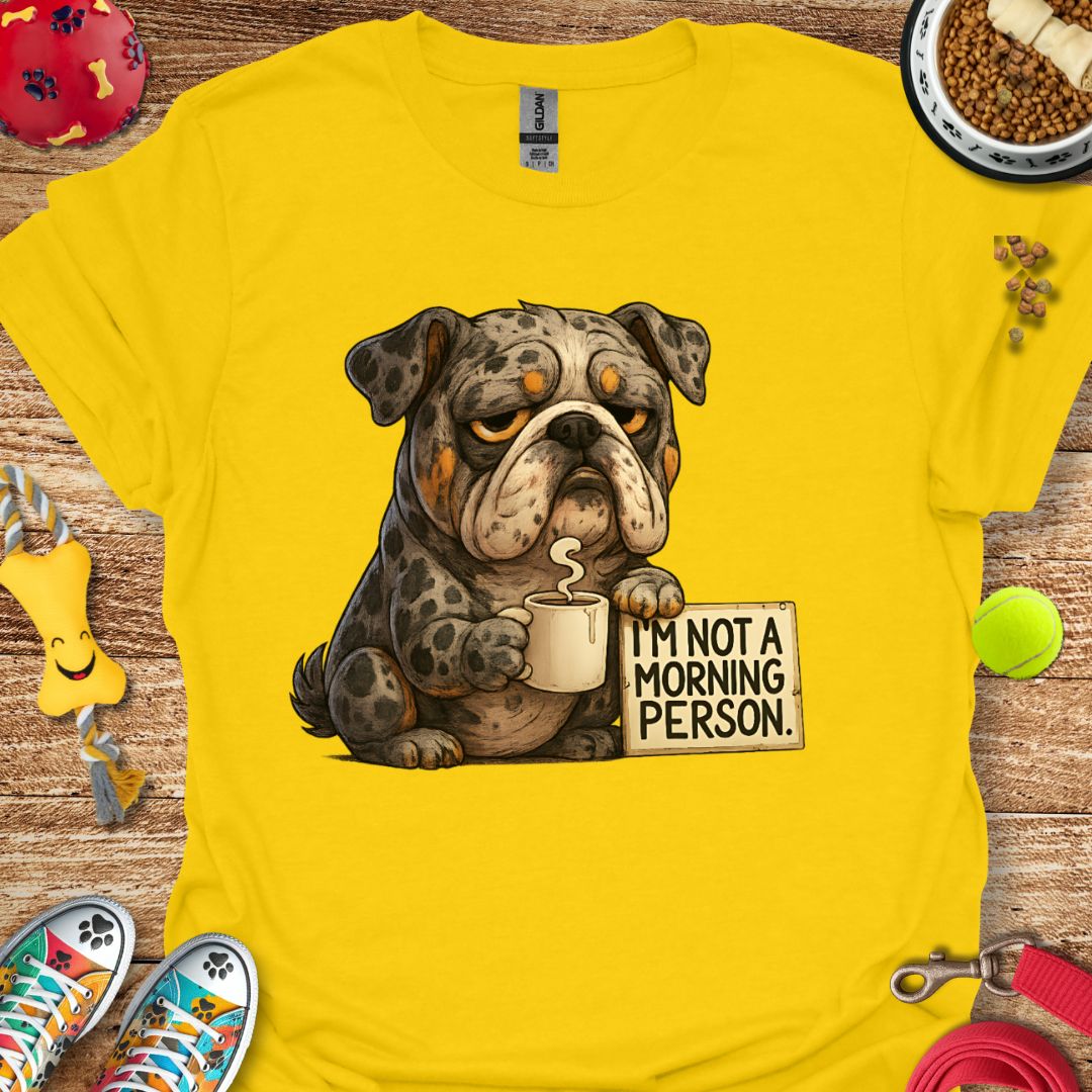 Grumpy Morning Bulldog T-Shirt