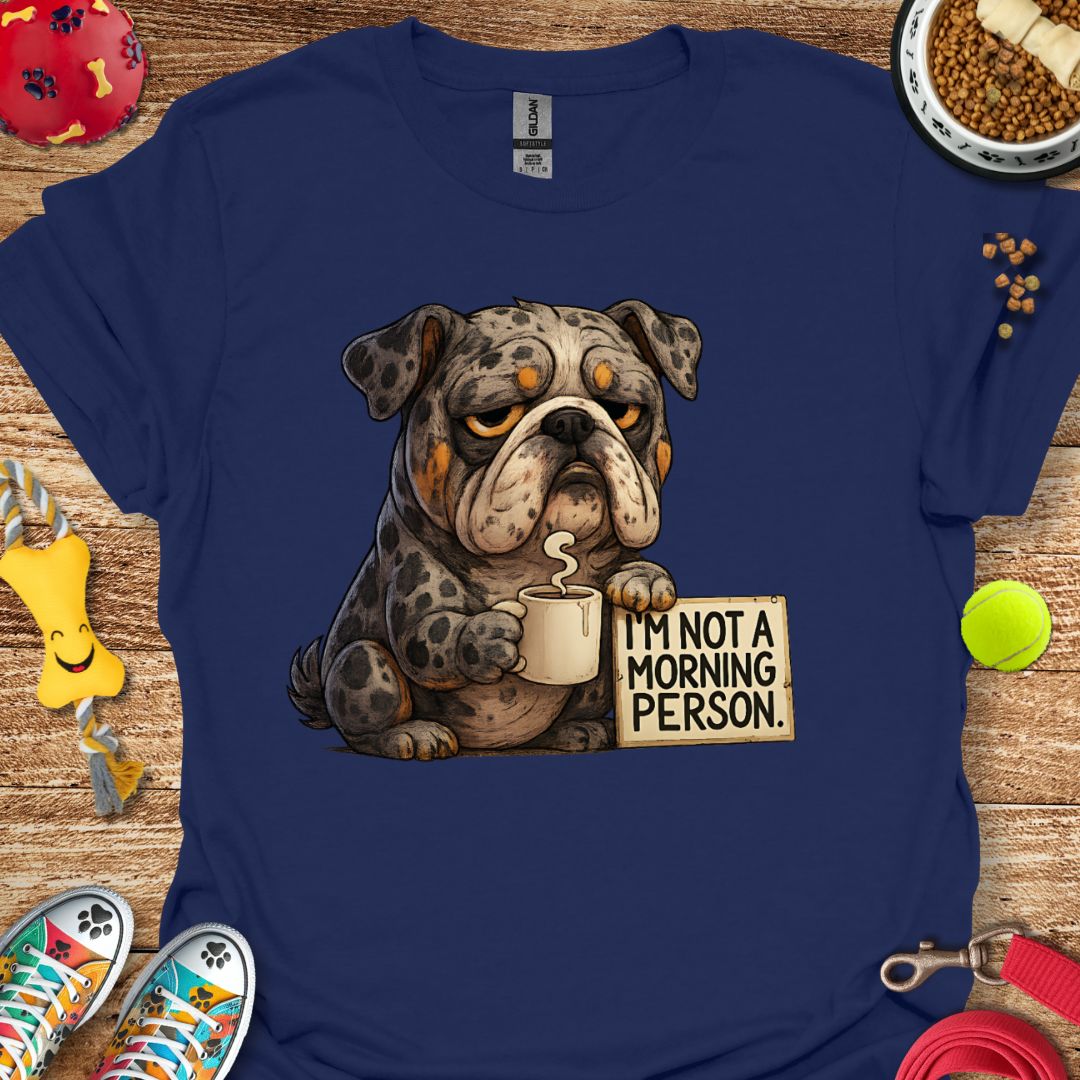 Grumpy Morning Bulldog T-Shirt