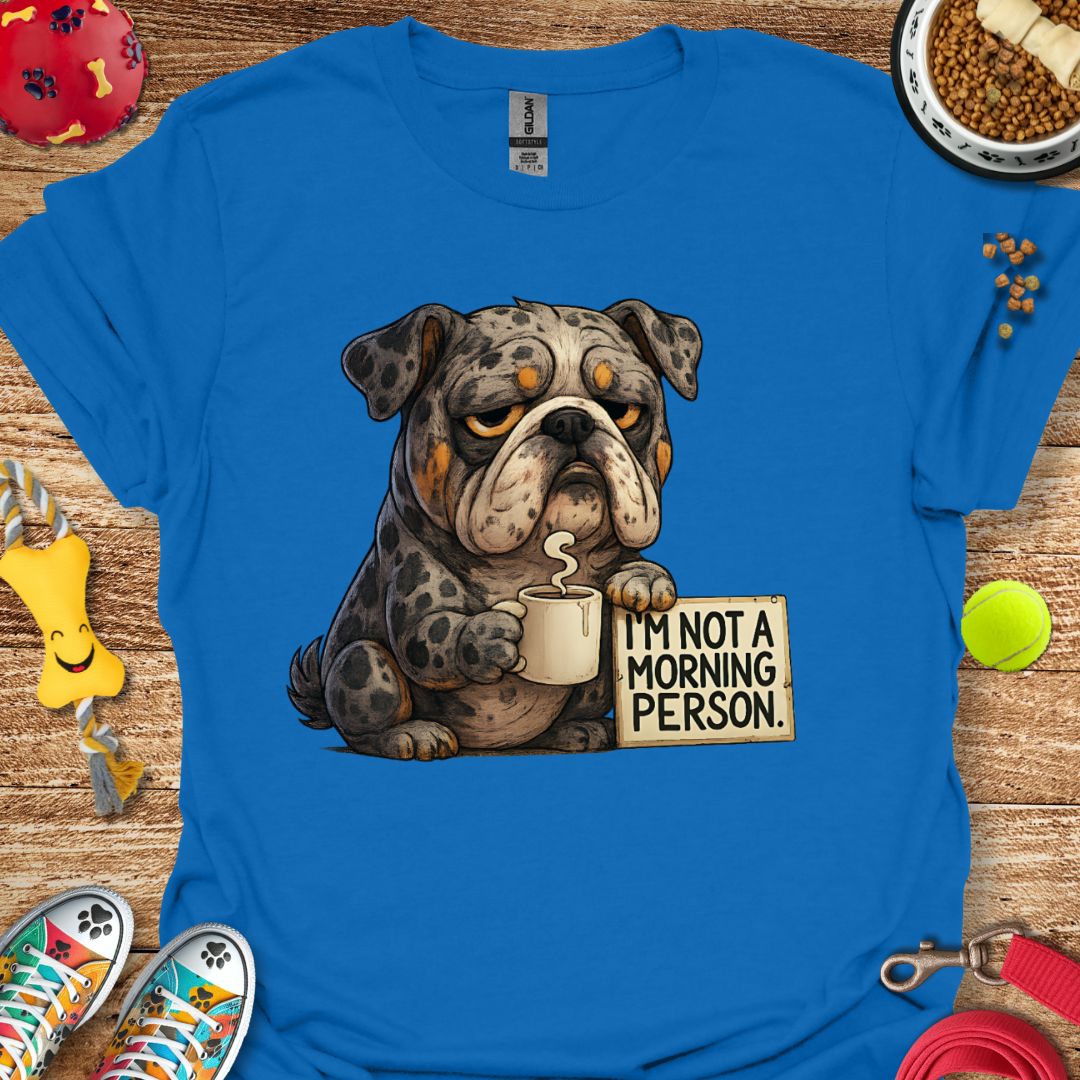 Grumpy Morning Bulldog T-Shirt
