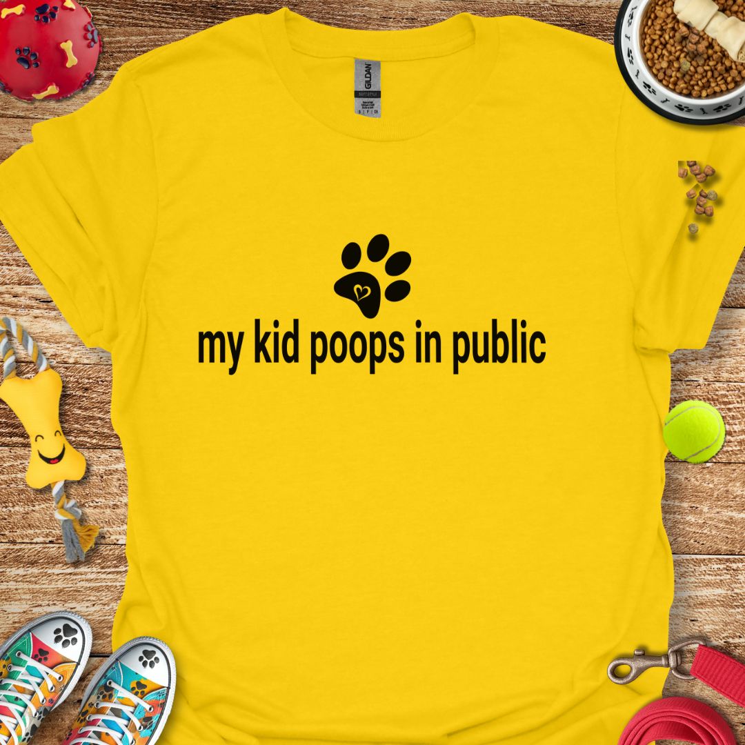My Kid Poops in Public T-Shirt