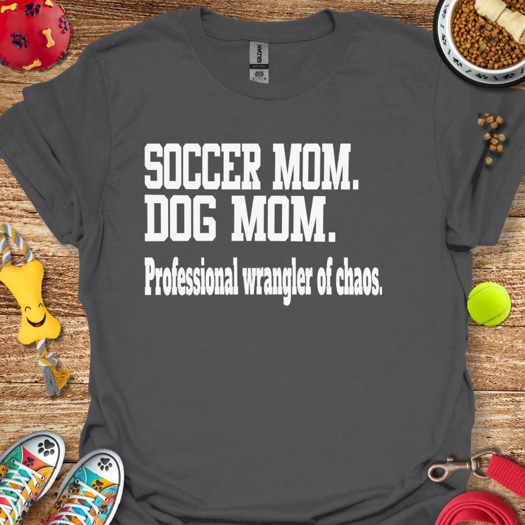 Soccer Mom Dog Mom T-Shirt