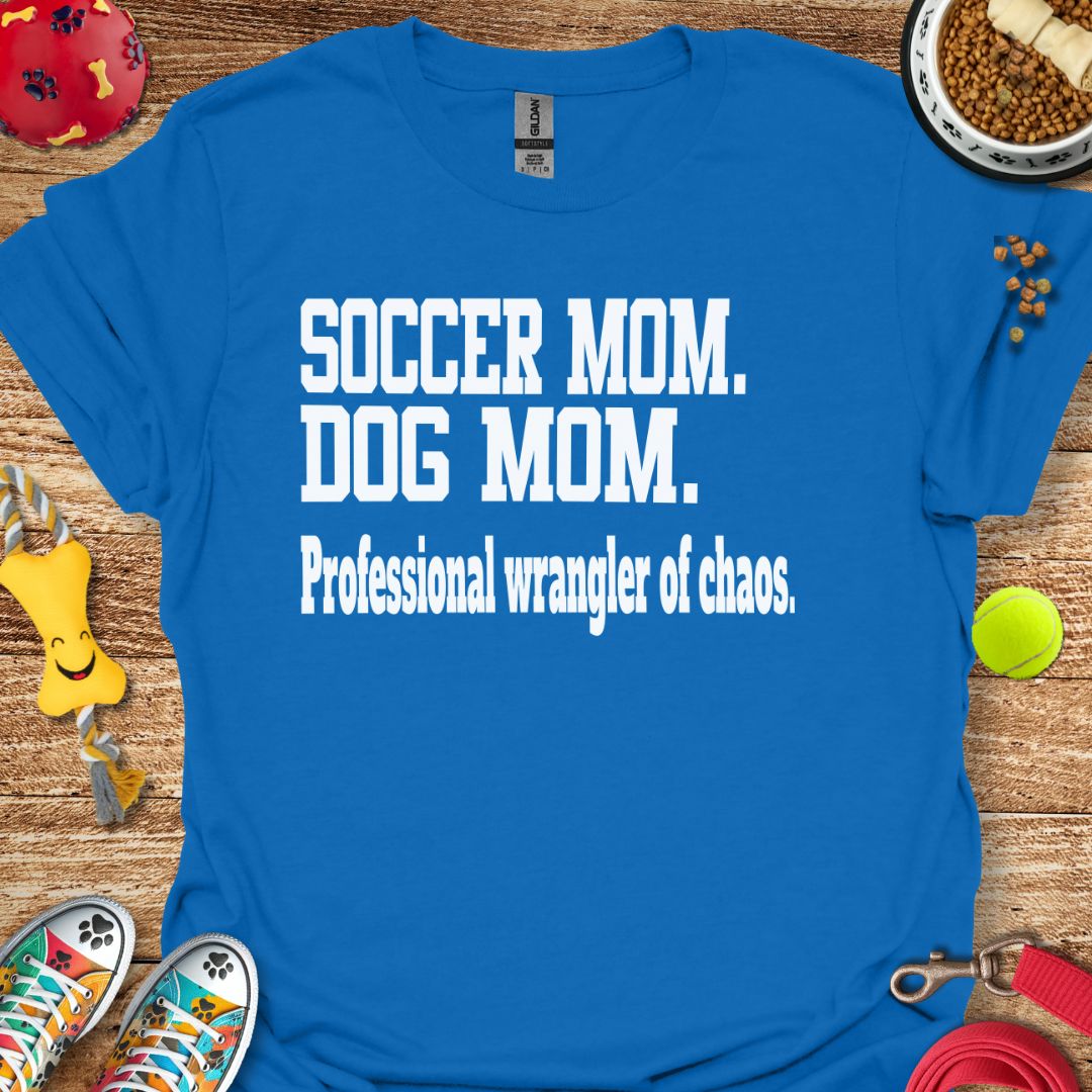 Soccer Mom Dog Mom T-Shirt