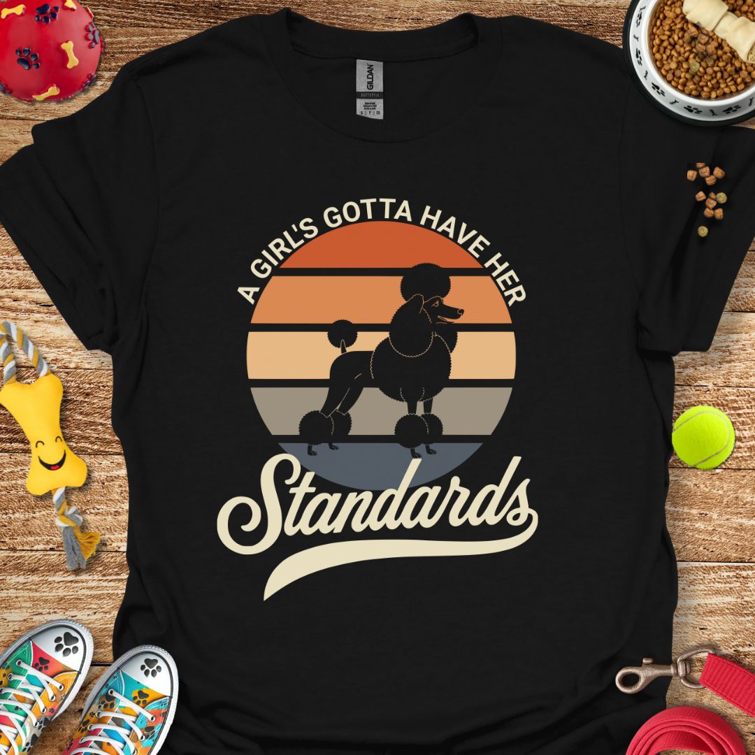 A Girl and Her Standards (Poodle) T-Shirt