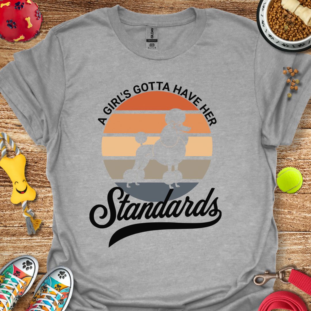 A Girl and Her Standards (Poodle) T-Shirt
