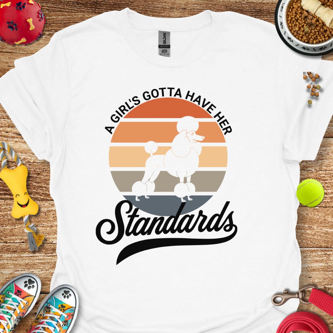A Girl and Her Standards (Poodle) T-Shirt