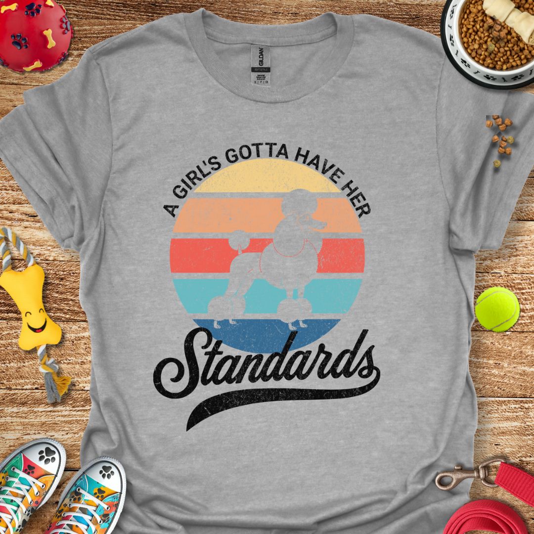 A Girl and Her Standards (Poodle) distressed T-Shirt