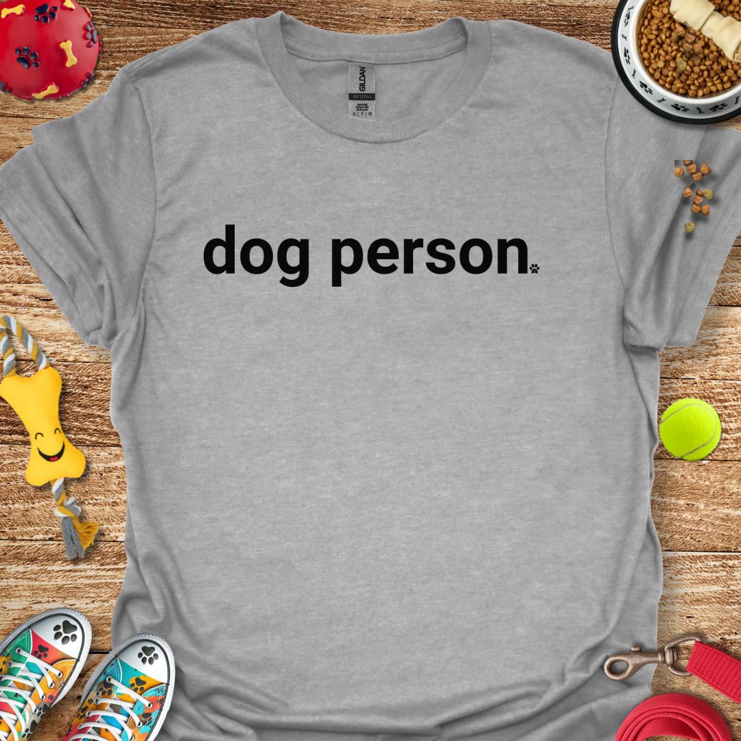 Dog Person T-Shirt