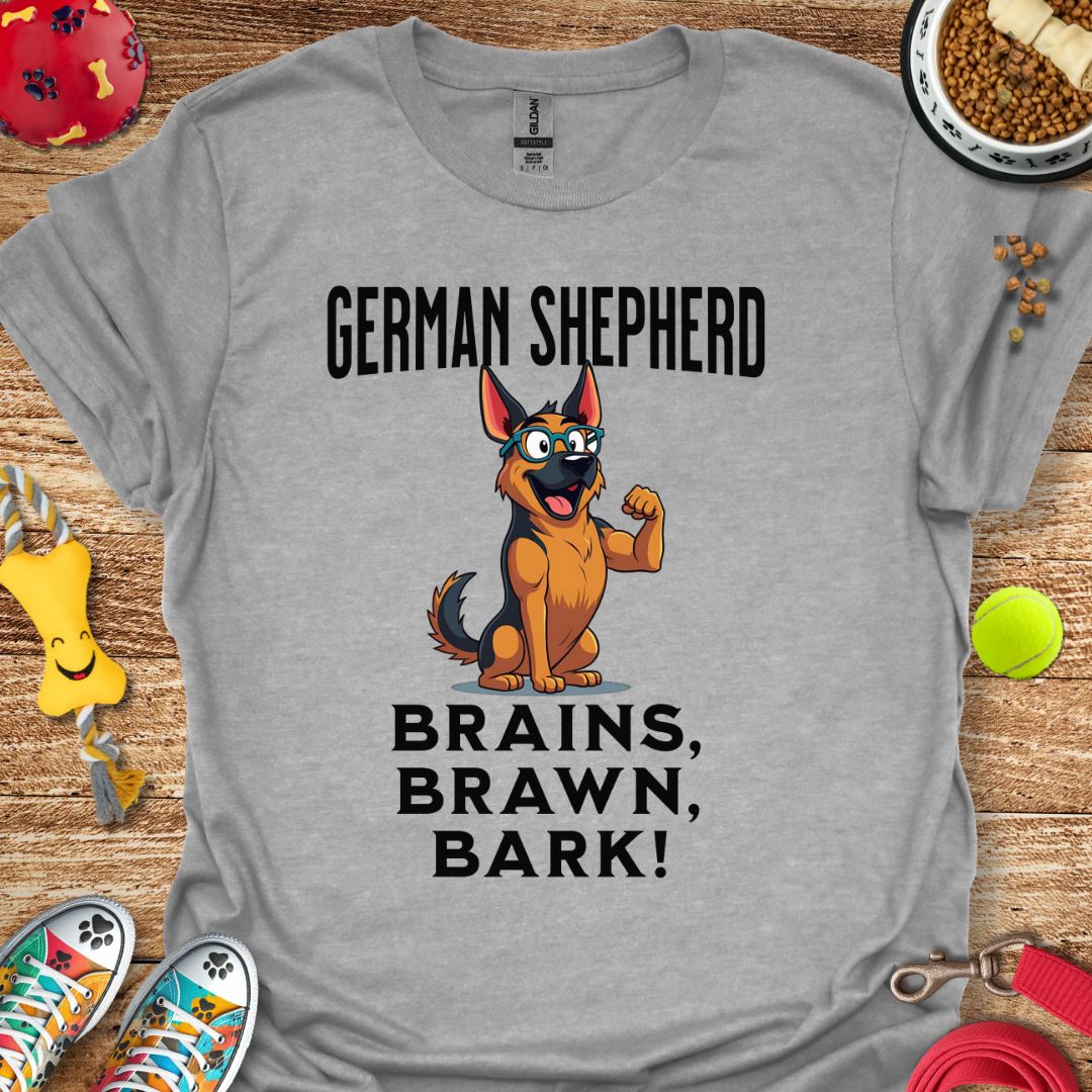 German Shepherd Brains Brawn Bark T-Shirt