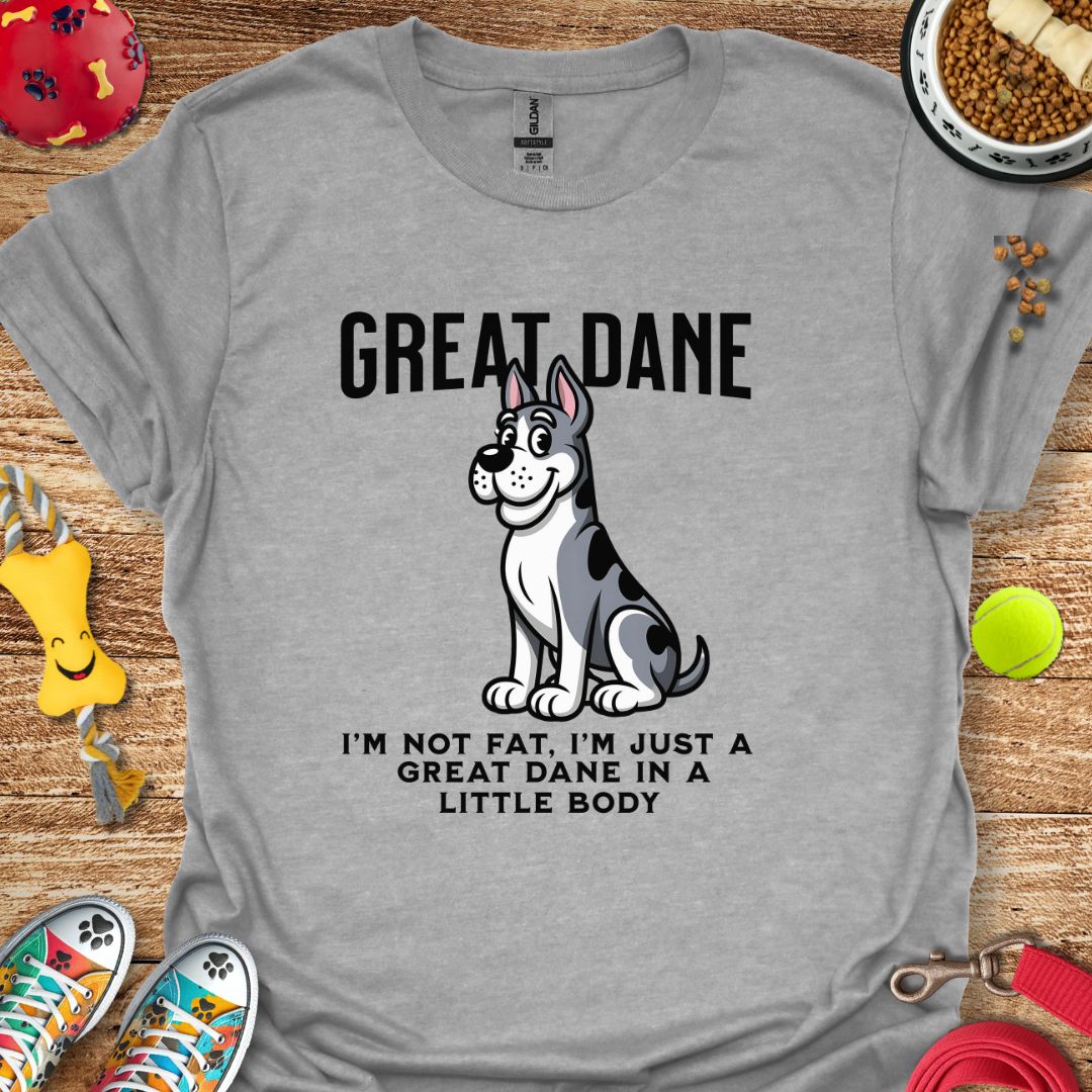 Great Dane I'm Not Fat T-Shirt