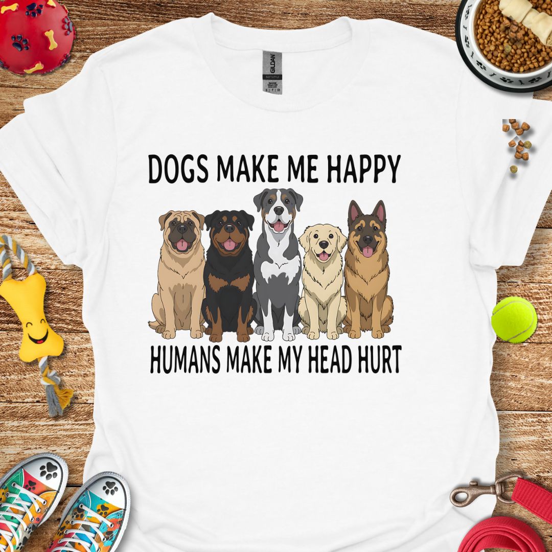 Dogs Make Me Happy T-Shirt