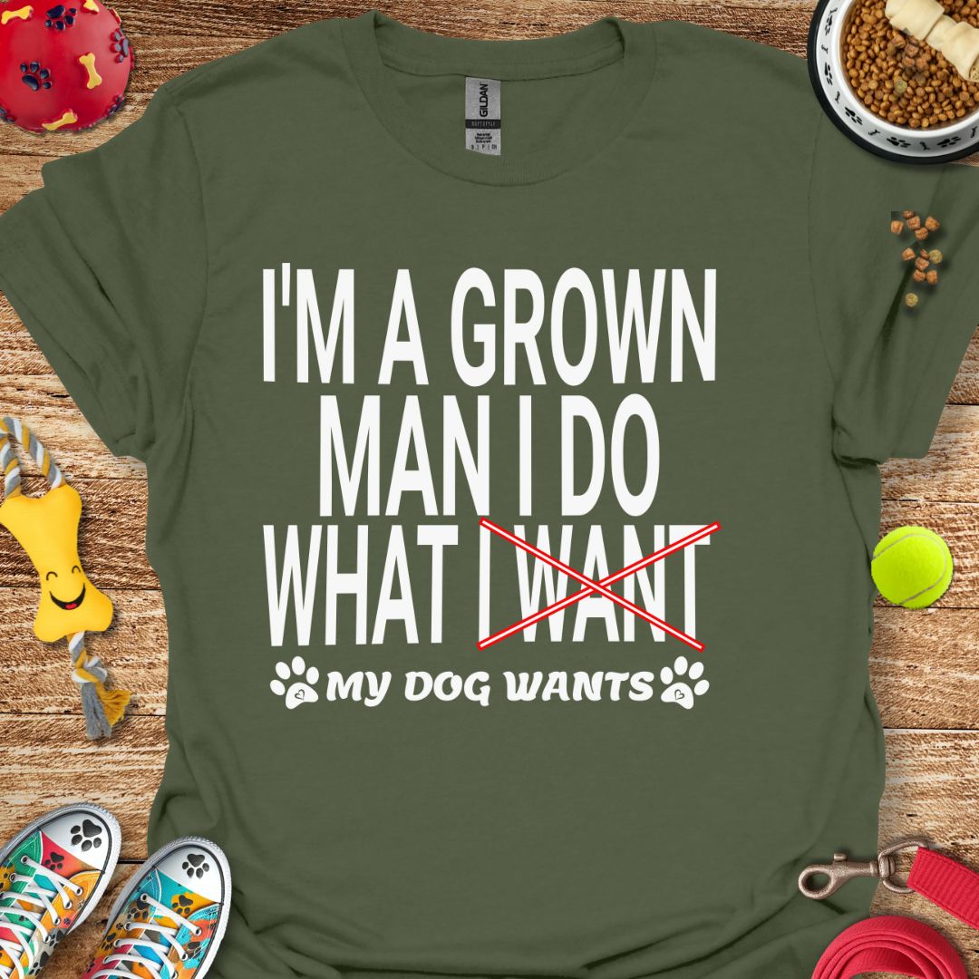 I'm A Grown Man T-Shirt