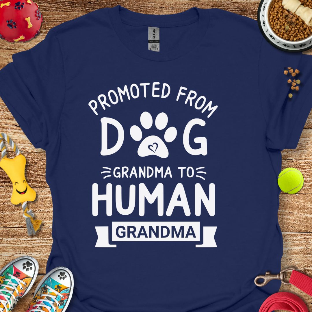 Promoted from Dog Grandma to Human Grandma T-Shirt