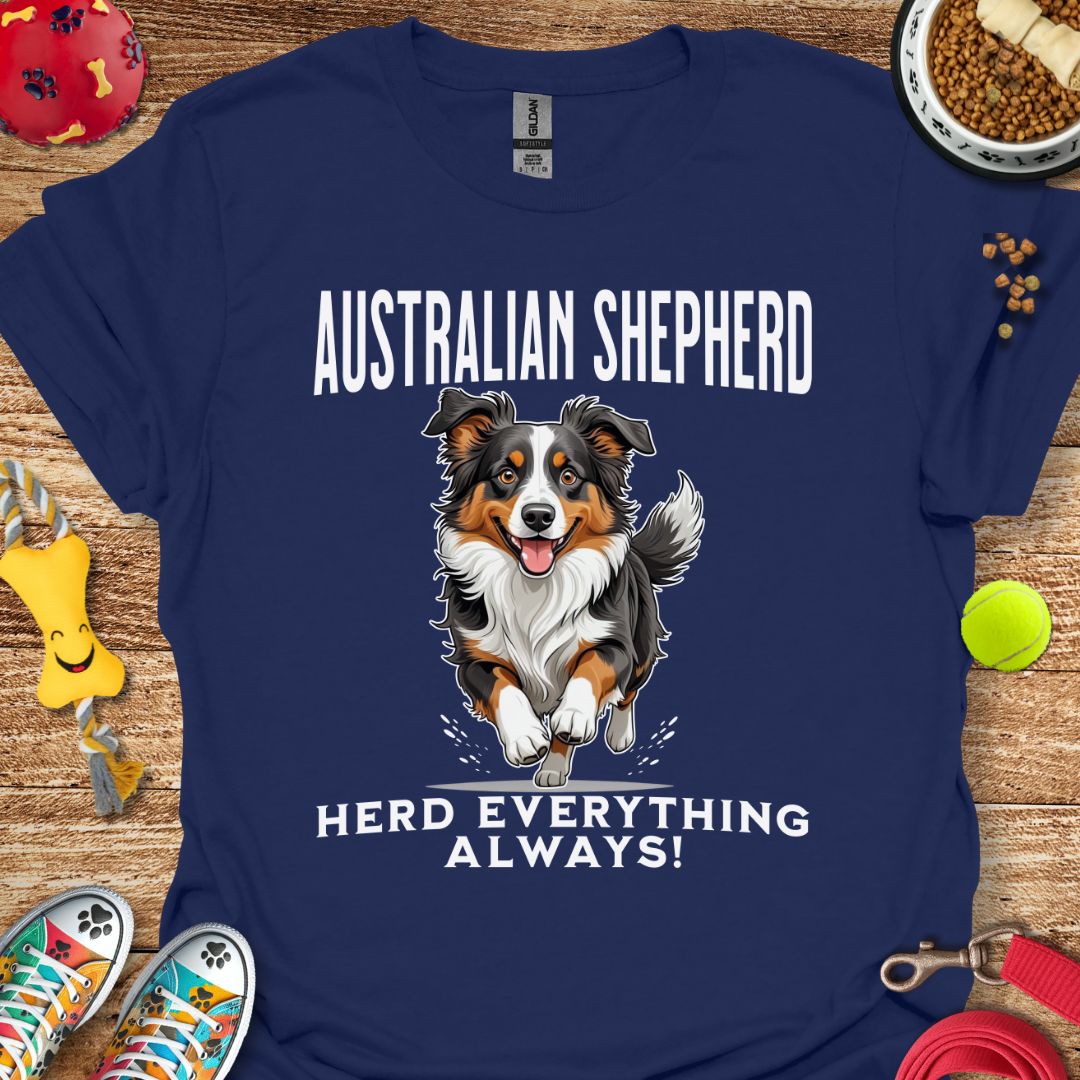 Australian Shepherd Herd Everything T-Shirt