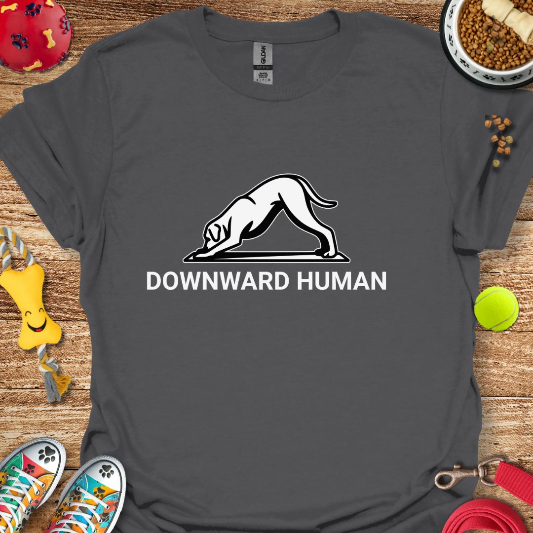 Downward Human T-Shirt