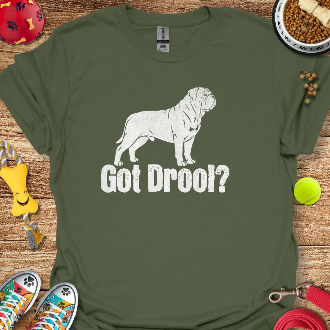 Got Drool T-Shirt