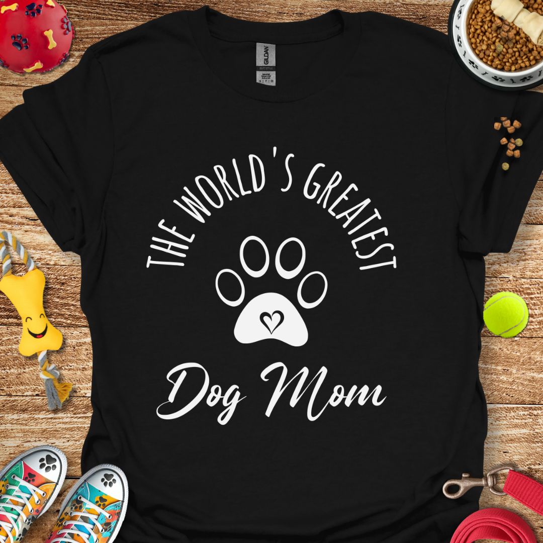 World's Greatest Dog Mom T-Shirt